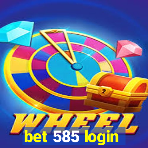 bet 585 login